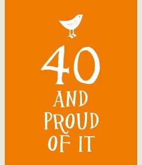 40 and Proud of It on Sale