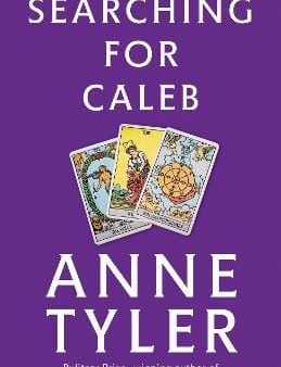 Anne Tyler: Searching for Caleb [1996] paperback Supply